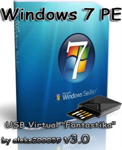 Windows 7 PE USB Virtual "Fantastika" by aleks200059 v3.0 (2010/RUS)