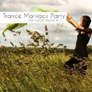 Trance Maniacs Party: Trancefer Wave #17 (2010)