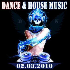 Dance & House Music (02.03.2010)