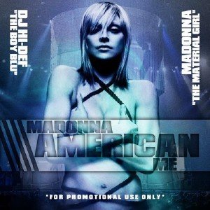 Madonna - American Me (2010)