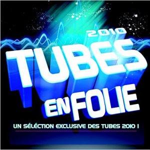 2010 Tubes En Folie (2010)