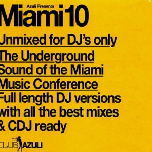 Azuli Presents MIAMI10 (Unmixed for Dj's Only) (2010)