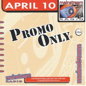 Promo Only Mainstream Radio April (2010)