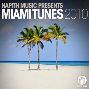 Napith Music Pres Miami Tunes 2010