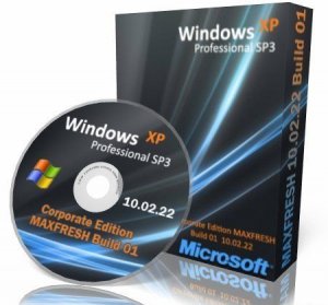 Windows XP Pro SP3 Corporate Edition MaxFresh Build 01.10.02.22 Sata/Raid