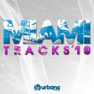 Urbana Miami Tracks '10 (2010)