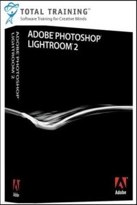 Полное Обучение Photoshop Light Room 2 / Total Training Adobe Photoshop Light Room 2 (2010) DVD