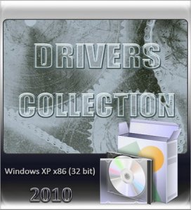 Drivers Collection WinXP X86 (2010/RU)