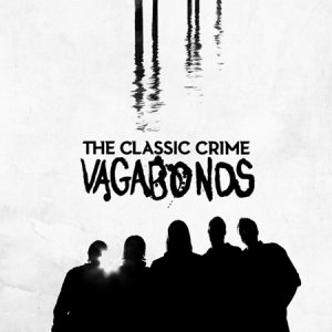 The Classic Crime - Vagabonds (2010) FLAC
