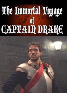 Легендарное путешествие капитана Дрейка / The Immortal Voyage of Captain Drake (2009) SATRip
