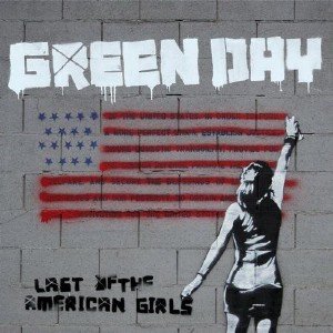 Green Day - Last of the American Girls [Single] (2010)