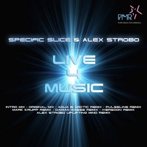 Specific Slice & Alex Strobo - Live 4 Music (2010)