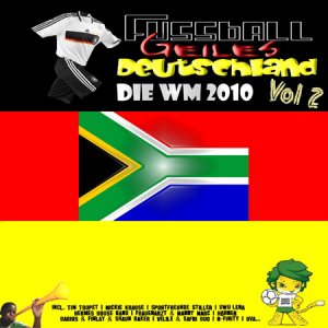 VA - Fussball Geiles Deutschland - Die WM 2010 Vol. 2 (2010)