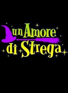 Влюбленная ведьма / Un amore di strega (2009) SATRip