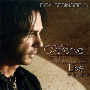 Rick Springfield - Venus In Overdrive (2010)