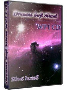 Dreams Soft Silent WPI 2010 Тихая установка (ML/RUS)