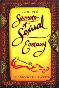 Древние секреты сексуального экстаза / Ancient Secrets of Sexual Ecstasy (2006) DVDRip