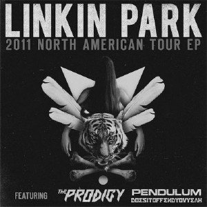 Linkin Park / The Prodigy / Pendulum - North American Tour EP [Split EP] (2011)
