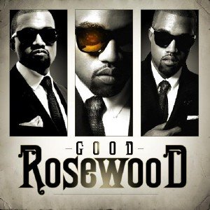Kanye West - Good Rosewood (2010)