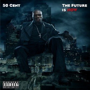 50 Cent - The Future is Now [Mixtape] (2010)