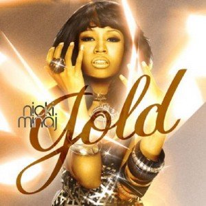 Nicki Minaj - Gold (2011)