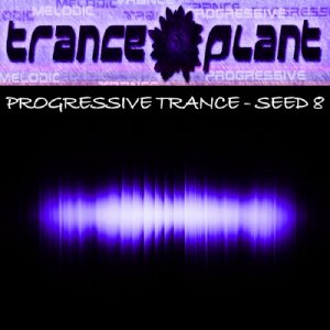 Tranceplant - Progressive Trance Seed 8 (2011)
