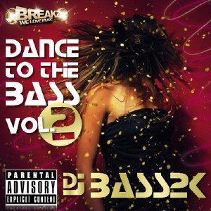 Dance to the Bass Vol. 2 (2011)