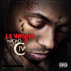 Lil Wayne - The Road To C4 (2011)