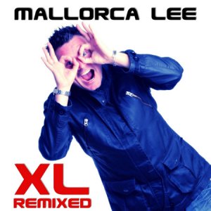 Mallorca Lee - XL Remixed (2011)