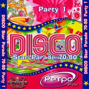 Disco Star parade 70-80 Party 1 (2011)