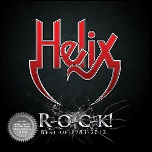 Helix - R-O-C-K: Best Of 1983-2012 (2013)