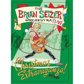 Brian Setzer's Christmas Extravaganza (DVDRIP)