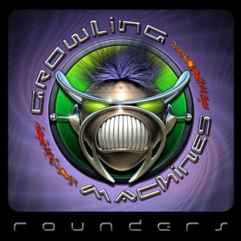 Growling Machines - Rounders