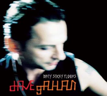 David Gahan - Dirty Sticky Zurich [live] (2003) M