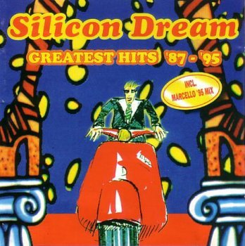 SILICON DREAM "GREATEST HITS 87 - 95" MP3