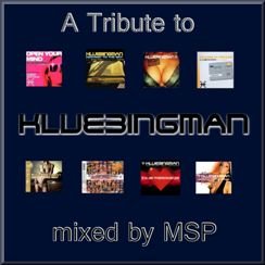 A Tribute to Klubbingman mixed by MSP