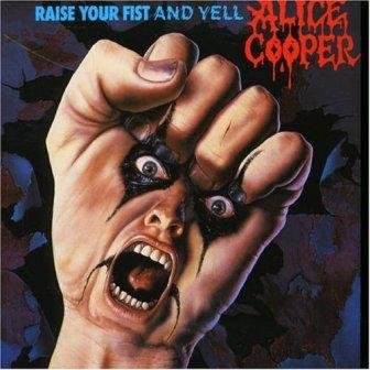 Alice Cooper '1987 Raise Your Fist And Yell