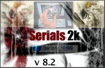 Serials 2000 v 8.2 Rus|Eng + Update 15.09.2007