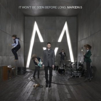 Maroon 5 - It Won't Be Soon Before Long (2007)