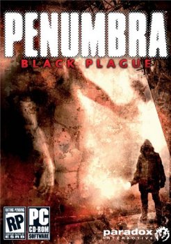 Penumbra: Black Plague (2008/ENG/DE)