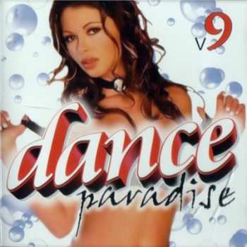 Dance Paradise Vol. 9 [Mixed By Vicious Pete] 2008