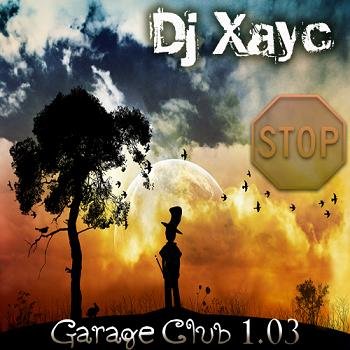 Dj Xayc - Garage Club