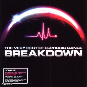 The Very Best Of Euphoric Dance Breakdown [3CD] 2008