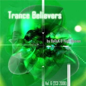 Trance Believers by BaDuK & High illusion Vol. 6 (2CD) (2008)