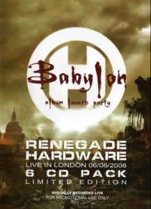 Renegade Hardware Live At Babylon Album Launch Party (6xCD packs) (2008)