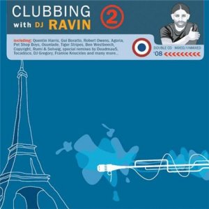 Clubbing 2 with DJ Ravin 2CD (2008)
