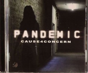 Cause 4 Concern - Pandemic -2CCD (2009)