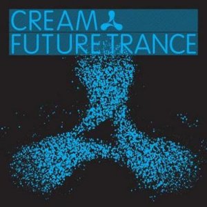 Cream Future Trance (3CD 2008)