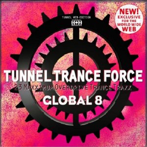 Tunnel Trance Force Global 8 (2009)