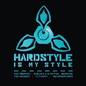 Hardstyle is My Style (2009)